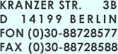Kranzer Str. 3B, 14199 Berlin, Fon 030-88728577, Fax 030-88728588